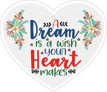 A Dream Is A Wish Your Heart Makes