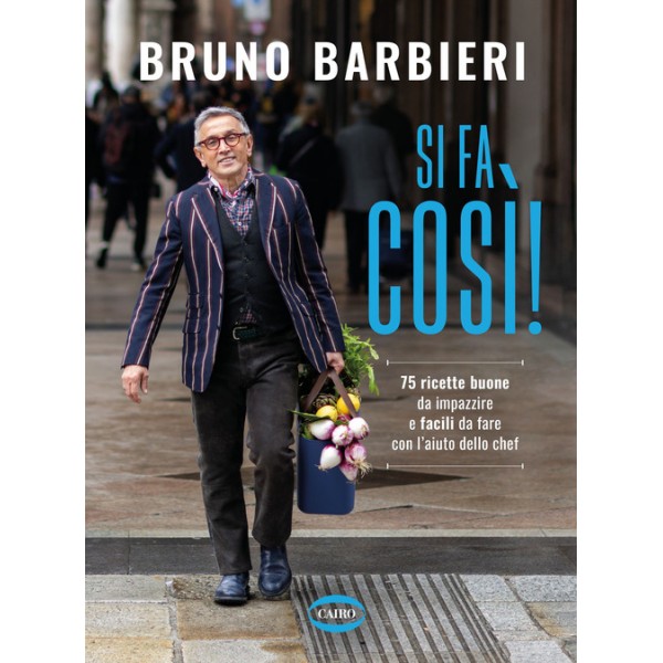 Si Fa Cosi - Bruno Barbieri.