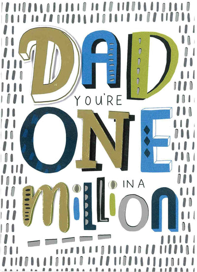 DAD you re one in a MILLION - Happy Fathers Day
