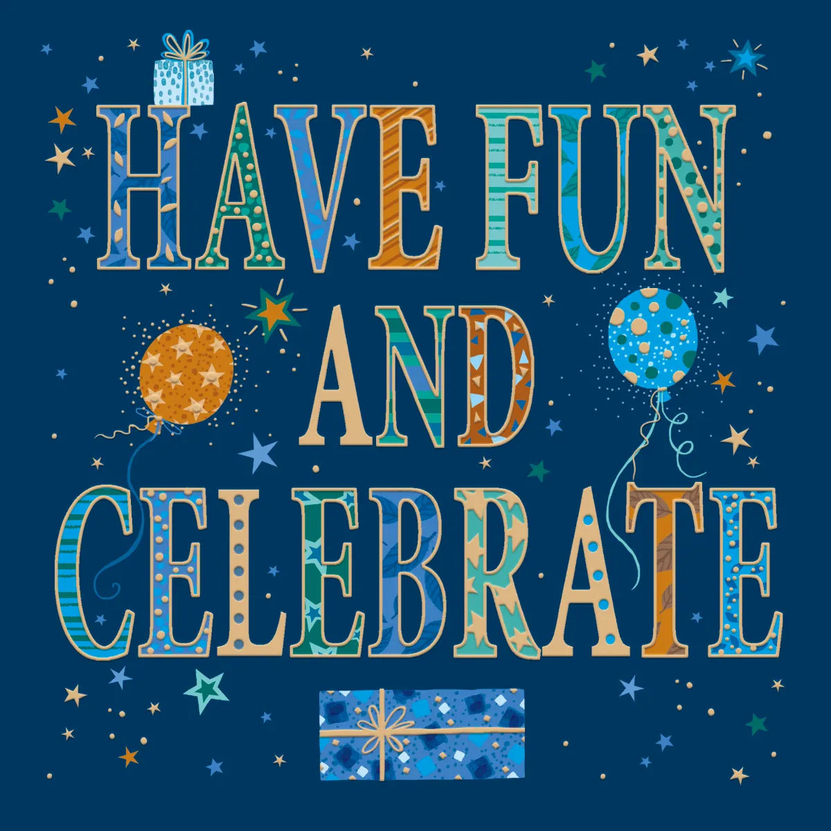 Have Fun and Celebrate
