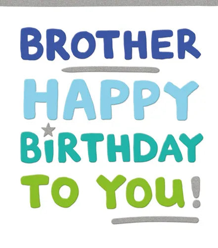 Brother happy birthday to you