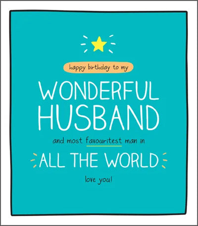 Happy Birthday to my Wonderful Husband and most favouritest man in all the world