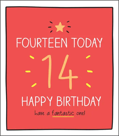 FOURTEEN TODAY 14 HAPPY BIRTHDAY