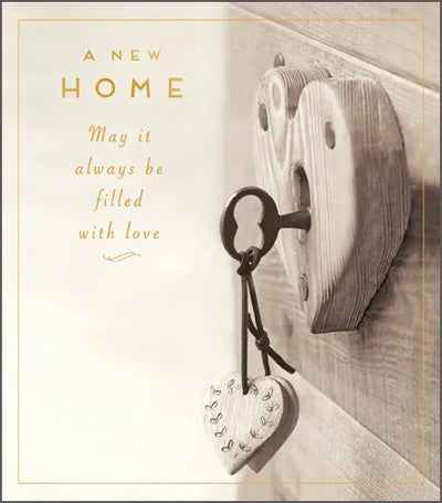 A NEW HOME May it always be filled with love