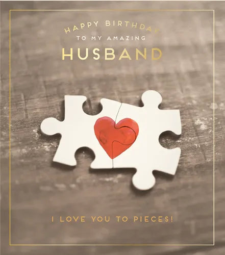 Happy Birthday To My Amazing Husband I Love You To Pieces Puzzle Card