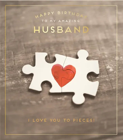 Happy Birthday To My Amazing Husband I Love You To Pieces Puzzle Card