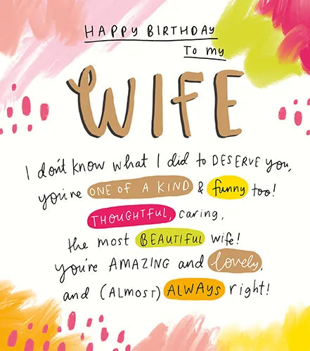 Happy Birthday To My Wife - One of a Kind & Funny Too Greeting Card