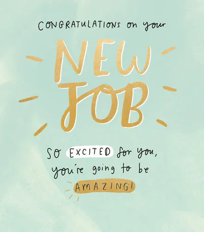 Congratulations on your NEW JOB