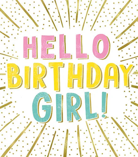 Hello Birthday Girl