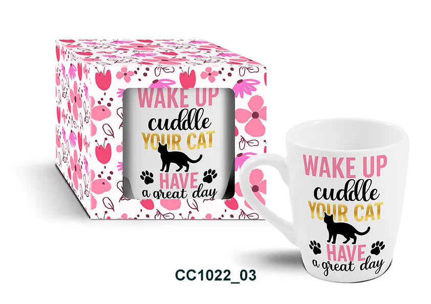 Mug - WAKE UP cuddle YOUR CAT HAVE a great day