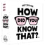 How Did You Know That? - TRIVIA GAME