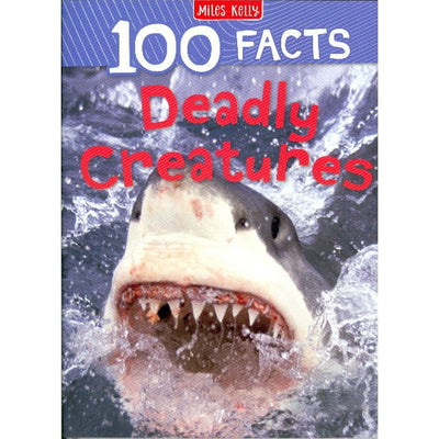 Miles Kelly - 100 Facts Deadly Creatures