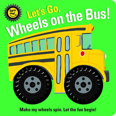 Spin Me! Let'S Go! Wheels On The Bus