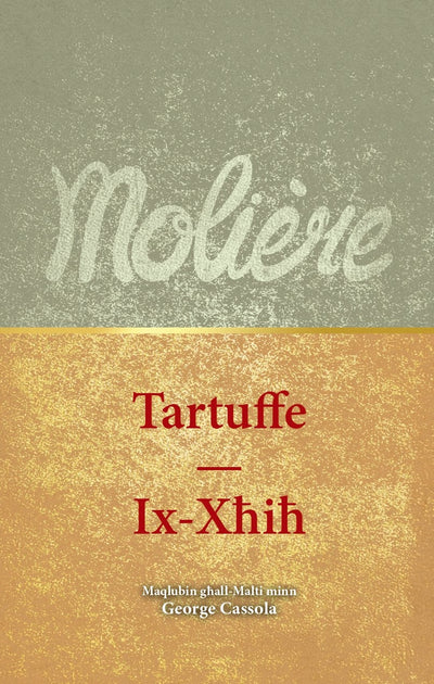 Molière Tartuffe - Ix-Xħiħ - George Cassola