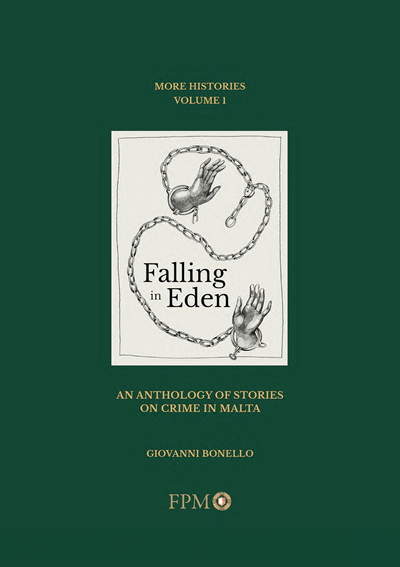 Falling In Eden - An Anthology Of Crime In Malta - Giovanni Bonello