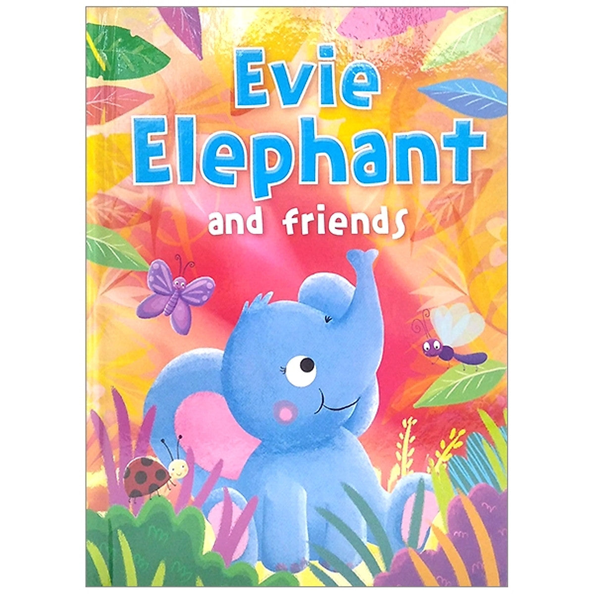 Evie Elephant And Friends