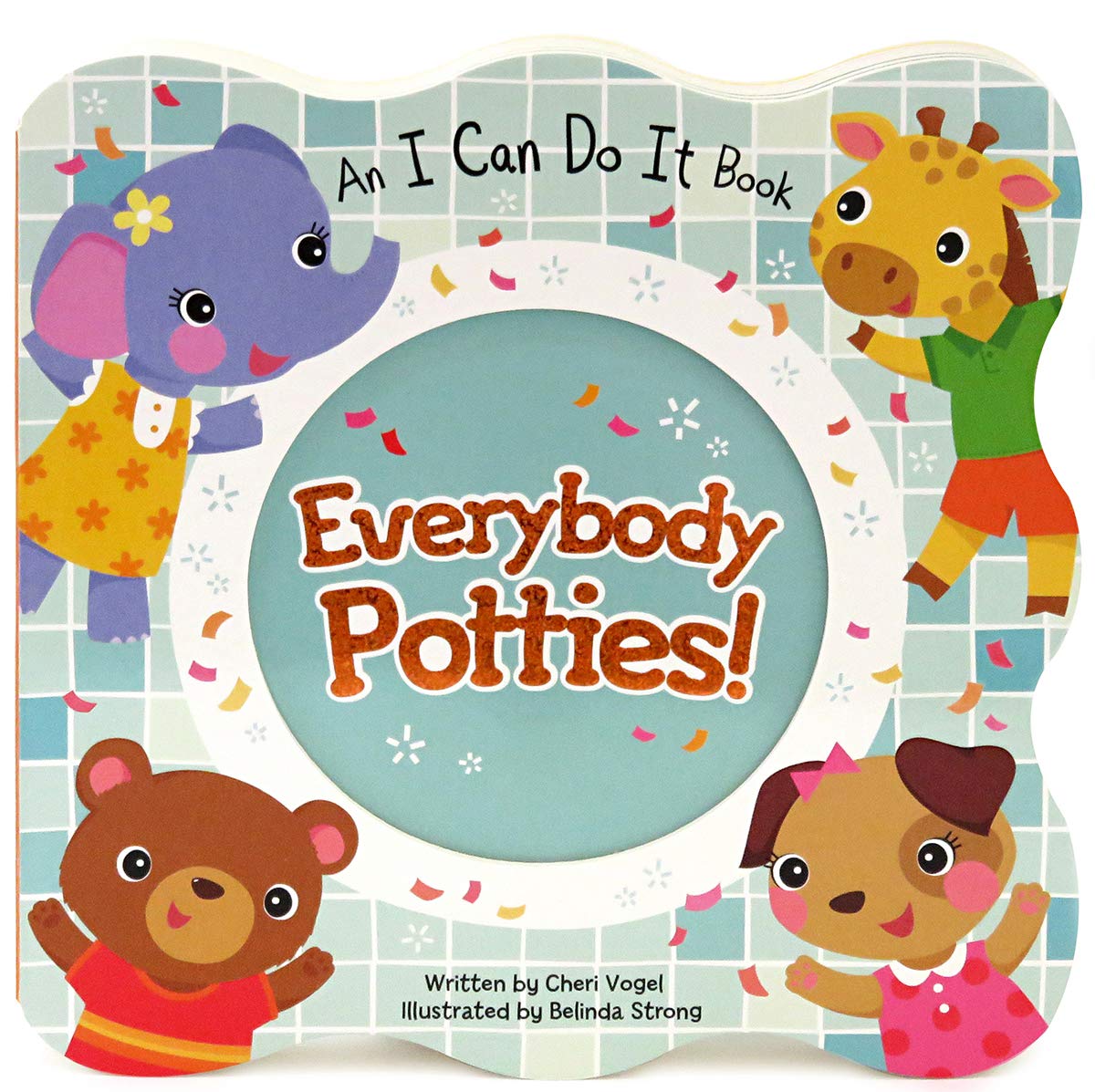I Can Do It: Everybody Potties