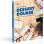 Dessert Course - Lessons in the Whys and Hows of Baking