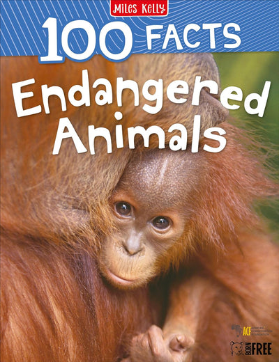 Miles Kelly - 100 Facts Endangered Animals