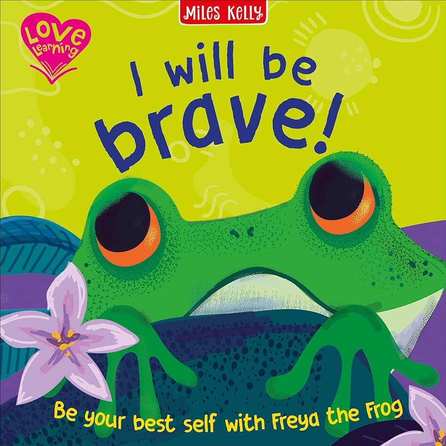 I Will Be Brave!- Miles Kelly