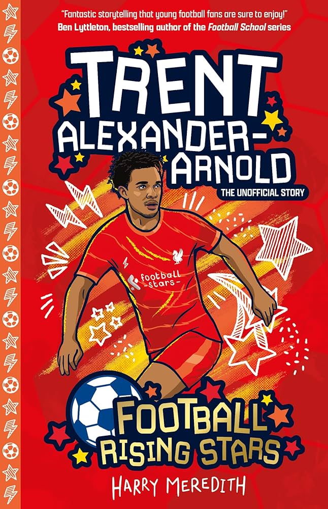 Football Rising Stars - Trent Alexander Arnold - By Harry Meredith