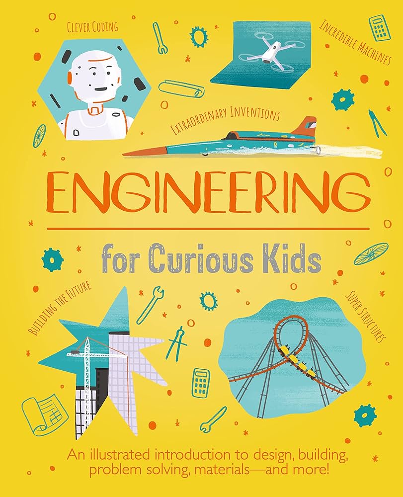 Engineering For Curious Kids - Building Problem Solving Materials – And More!