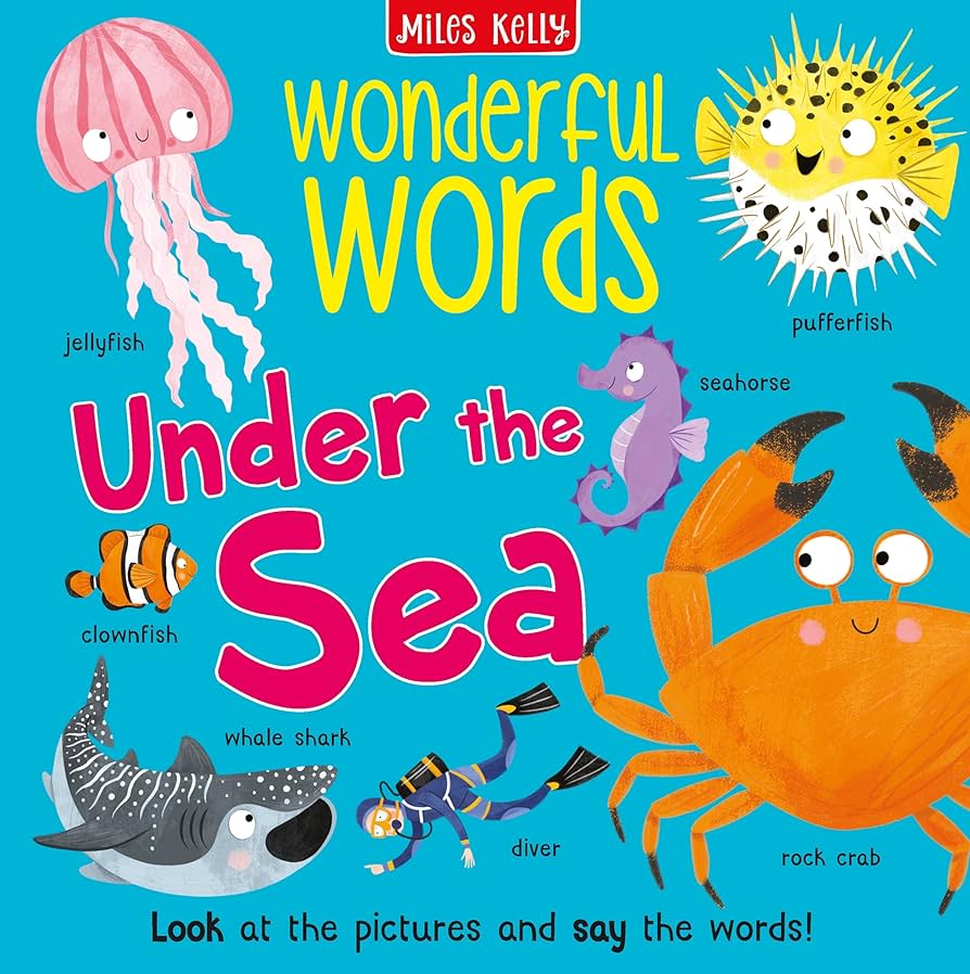 Wonderful Words - Under The Sea Miles Kelly