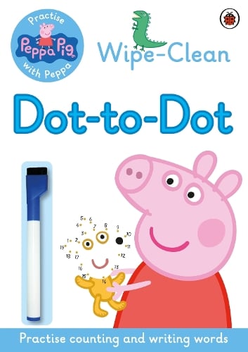Peppa Pig - Practise with Peppa - Wipe-clean Dot-to-Dot