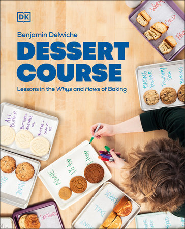 Dessert Course - Lessons in the Whys and Hows of Baking