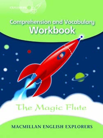 Explorers 3: The Magic Flute comprehension and Vocabulary Workbook