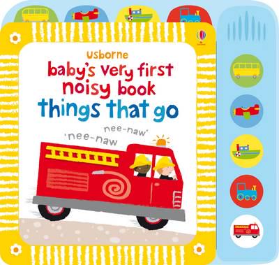 Baby`S Very First Noisy Book Of Things That Do