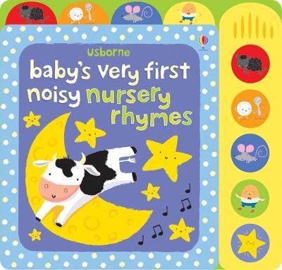 Baby`S Very First Noisy Book Of Nursery Rhymes