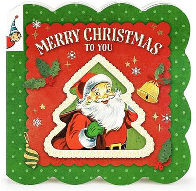 Merry Christmas To You - Board Book