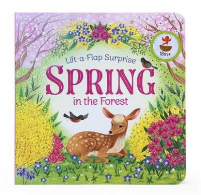 Lift A Flap: Spring In The Forest