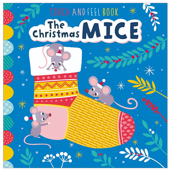 Touch and feel boook - The Christmas Mice - Festive Felt Flap Board Book