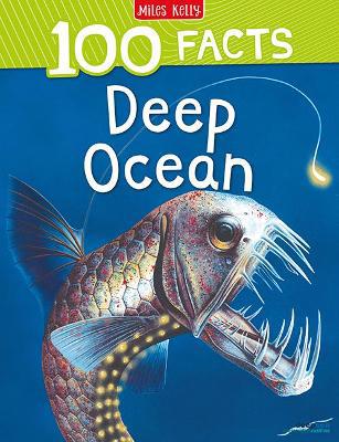Miles Kelly - 100 Facts Deep Ocean 