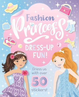 Fashion Princess Sticker Dress Up Fun Activity Book