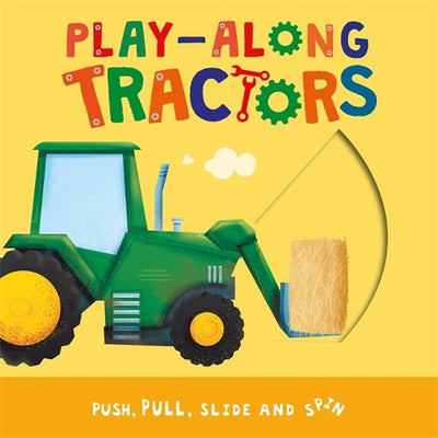 Play-Along Tractors - Push Pull Slide & Spin