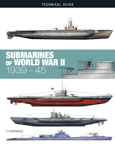 Technical Guide - Submarines Of World War Ii  1939-45