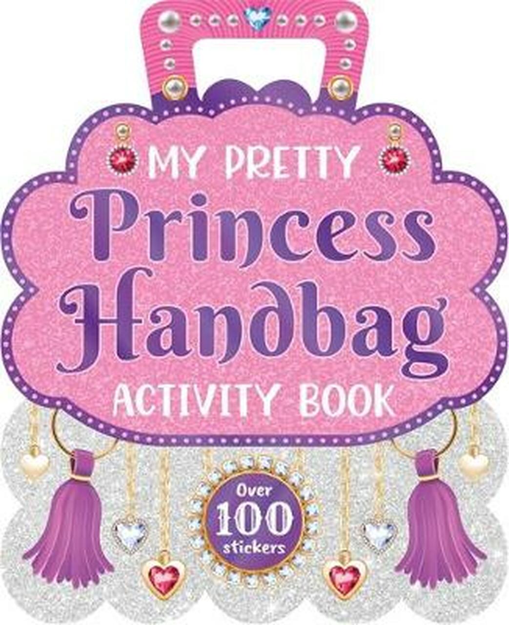 My Pretty Princess Handbag Activity Book