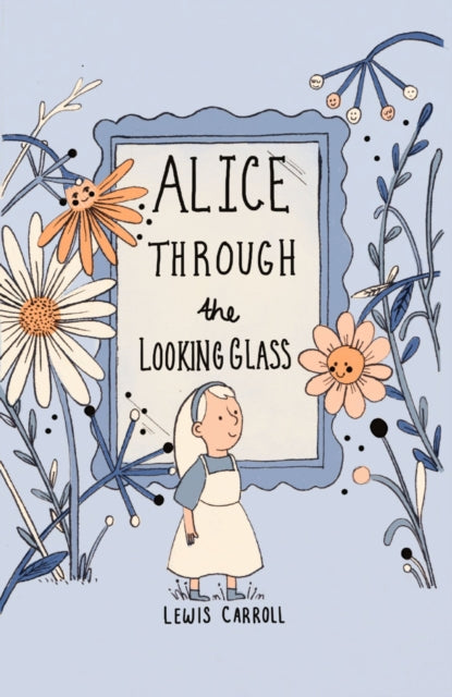 Alice Through the Looking Glass - Wordsworth Collector's Edition