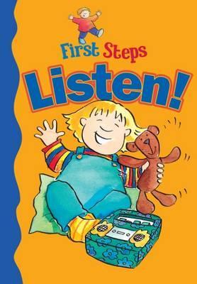 First Steps: Listen