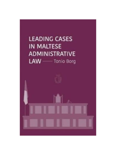 Leading Cases in Maltese Administrative Law PB