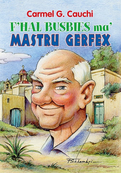 Ħal Busbies Ma Mastru Gerfex - Carmel G. Cauchi