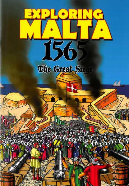 Exploring Malta 1565 The Great Siege
