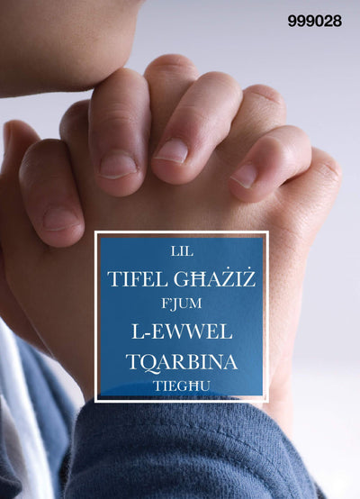 Lil Tifel Għażiż F'Jum L-Ewwel Tqarbina Tiegħu