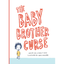 The Baby Brother Curse