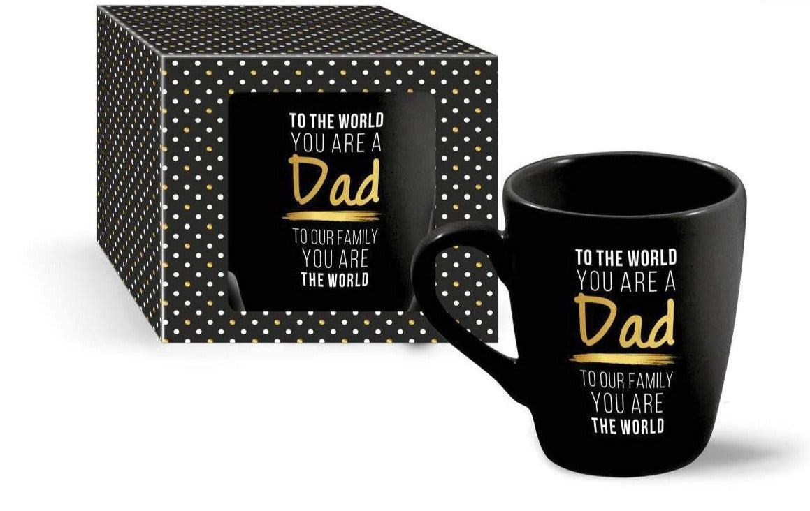 To The World You Are A Dad, To Our Family You Are The World