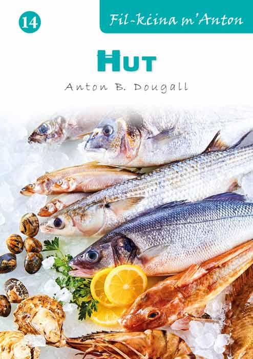 Fil-Kcina M'Anton: Hut