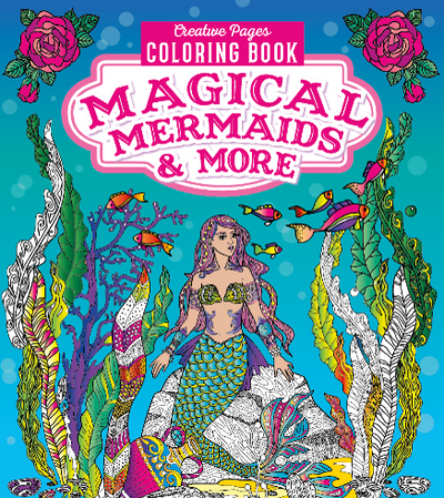 Magical Mermaids & More Creative Pages Coloring Book
